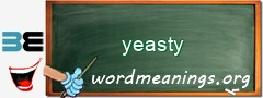 WordMeaning blackboard for yeasty